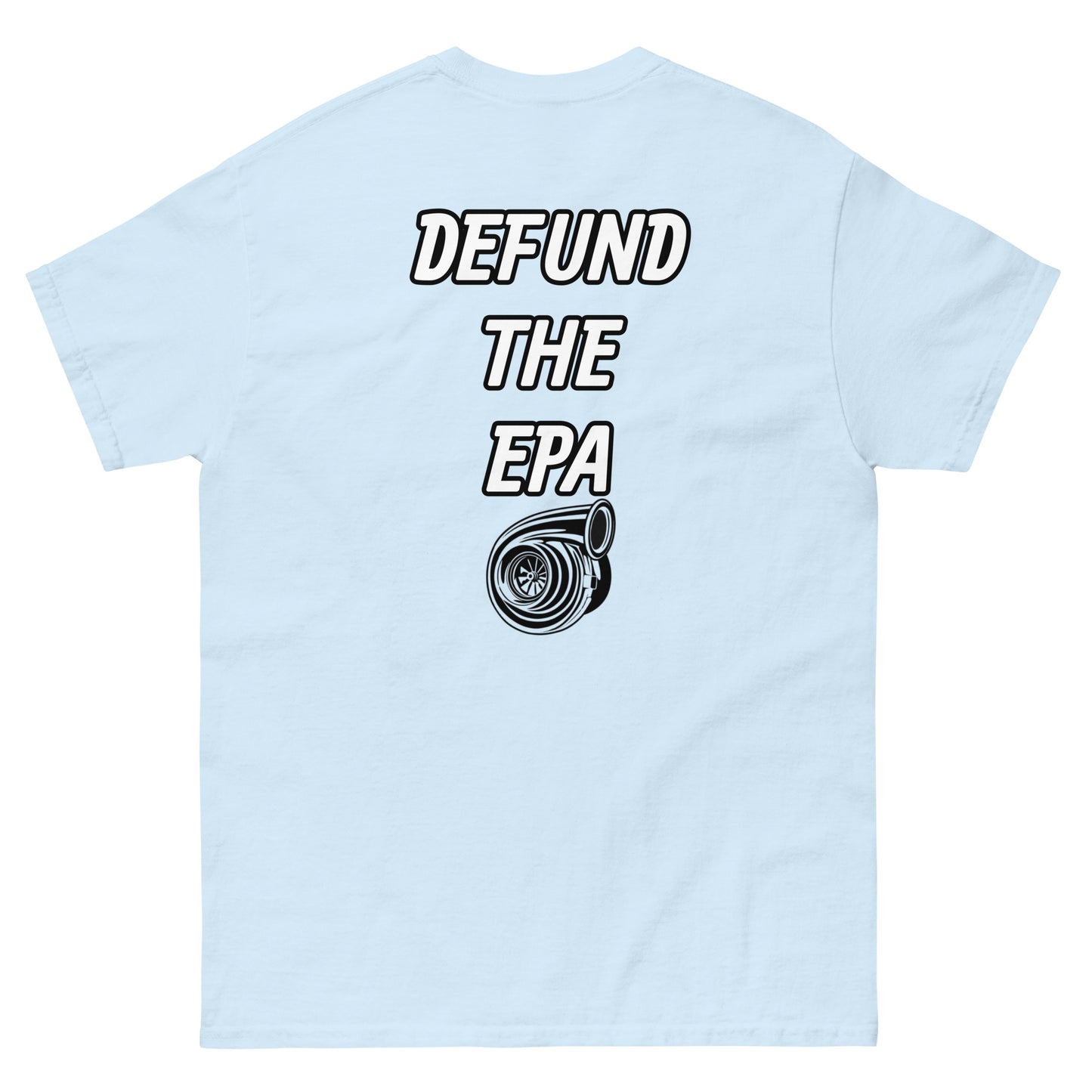 Defund The EPA T-Shirt